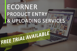 eCorner Product Entry & Uploading Services