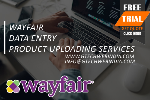 Wayfair DATA Entry Product Uploading Services